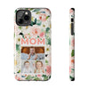Floral Mom Phone Case with Custom Photo Slots - Perfect Gift for Mother's Day - PC023