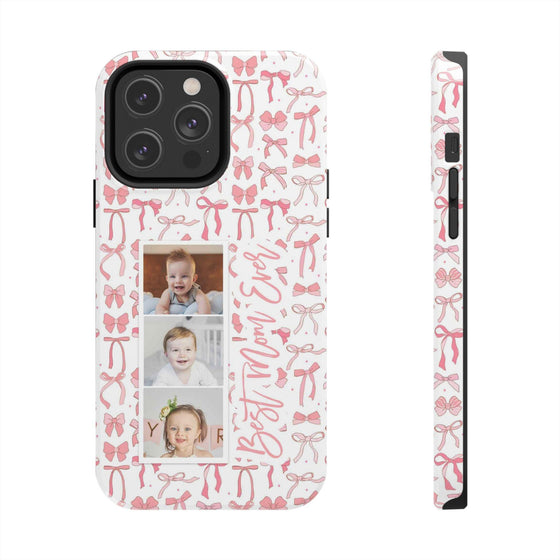 Custom Tough Phone Case - Best Mom Ever with Pink Bows - PC016