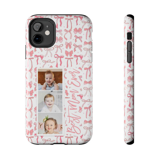 Custom Tough Phone Case - Best Mom Ever with Pink Bows - PC016