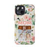 Floral Mom Phone Case with Custom Photo Slots - Perfect Gift for Mother's Day - PC023