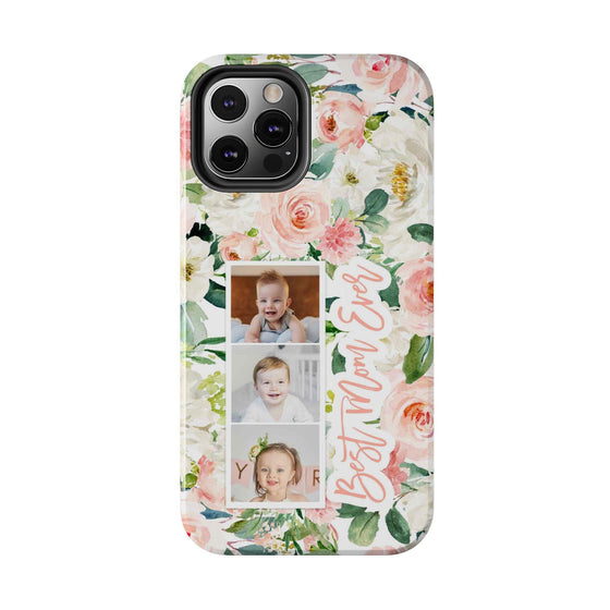 Custom Floral Tough Phone Case - Best Mom Ever - PC024