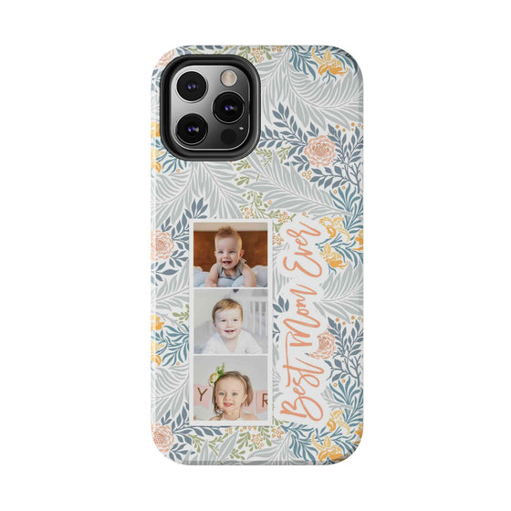Personalized Tough Phone Case - Best Mom Ever with Floral Design - PC002