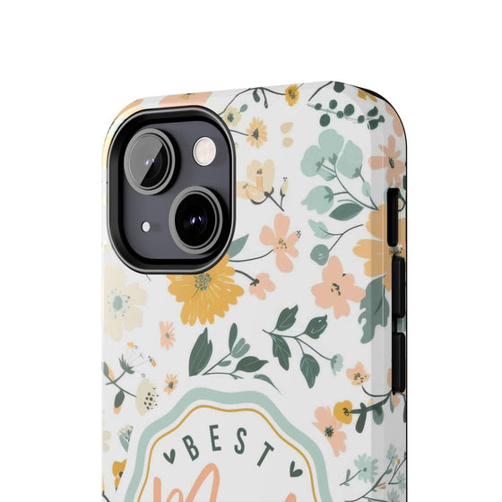 Floral Tough Phone Case - Best Mom Ever - PC008
