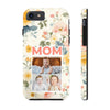 Floral Photo Tough Phone Case for Mom - PC011