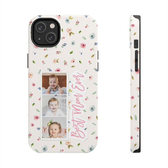 Floral Best Mom Ever Phone Case - Personalizable Tough Cases for Moms - PC028