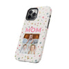 Floral Mom Photo Tough Phone Case - Durable Protection for Loving Mothers - PC027
