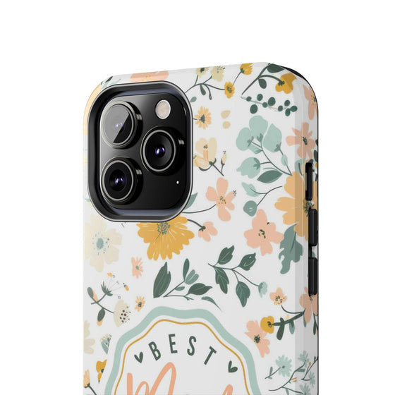 Floral Tough Phone Case - Best Mom Ever - PC008