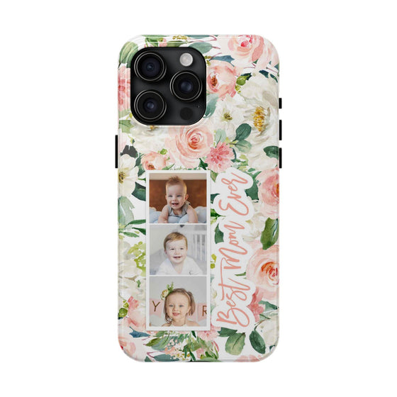 Custom Floral Tough Phone Case - Best Mom Ever - PC024