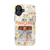 Floral Photo Tough Phone Case for Mom - PC011