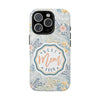 Floral Tough Phone Case for Best Mom Ever - PC004
