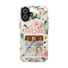 Floral Mom Phone Case with Custom Photo Slots - Perfect Gift for Mother's Day - PC023
