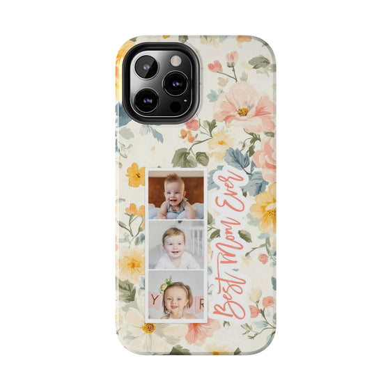 Personalized Floral Tough Phone Case - Best Mom Ever - PC012