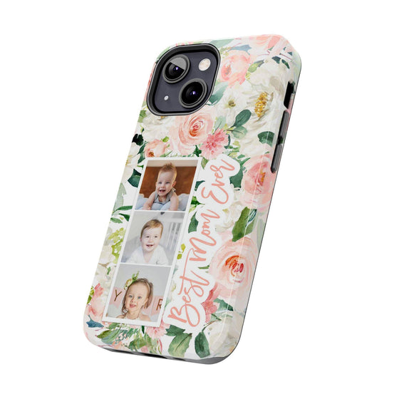 Custom Floral Tough Phone Case - Best Mom Ever - PC024