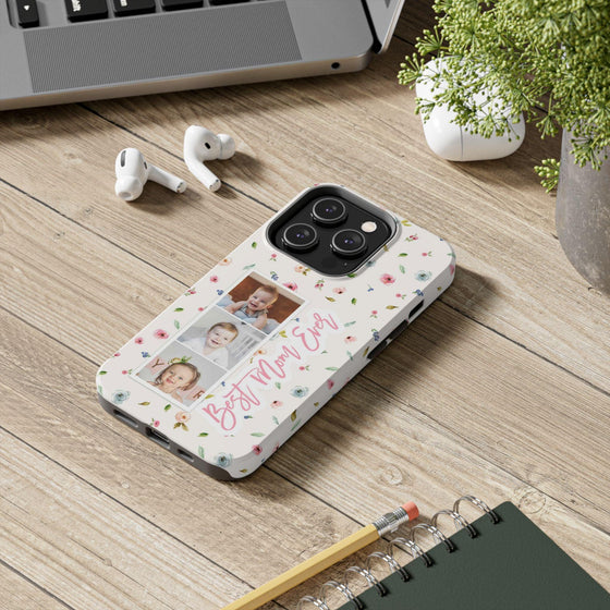 Floral Best Mom Ever Phone Case - Personalizable Tough Cases for Moms - PC028