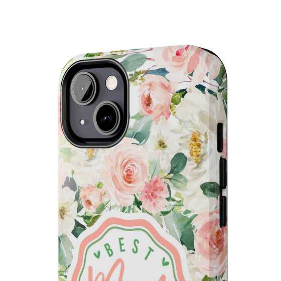 Floral Tough Phone Case - Best Mom Ever Design - PC026