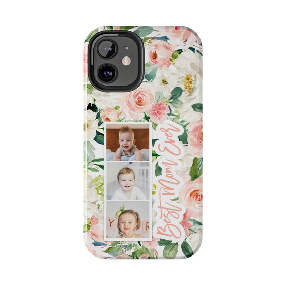 Custom Floral Tough Phone Case - Best Mom Ever - PC024