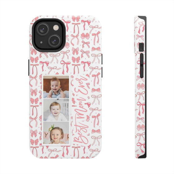 Custom Tough Phone Case - Best Mom Ever with Pink Bows - PC016