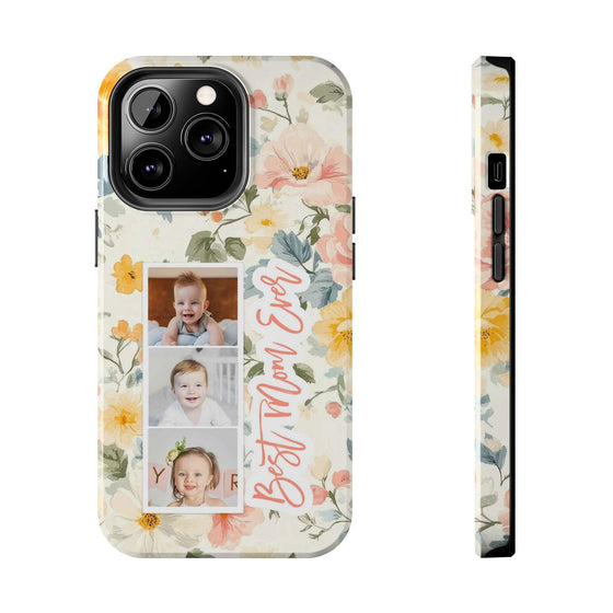 Personalized Floral Tough Phone Case - Best Mom Ever - PC012