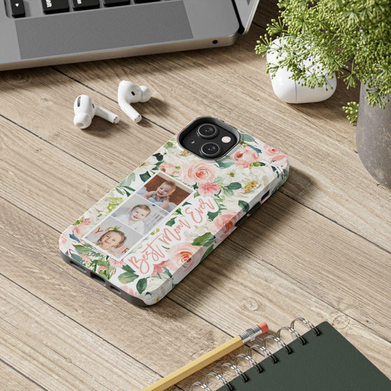 Custom Floral Tough Phone Case - Best Mom Ever - PC024