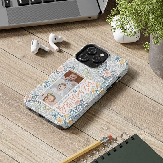 Personalized Tough Phone Case - Best Mom Ever with Floral Design - PC002