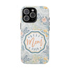 Floral Tough Phone Case for Best Mom Ever - PC004