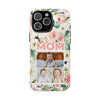 Floral Mom Phone Case with Custom Photo Slots - Perfect Gift for Mother's Day - PC023