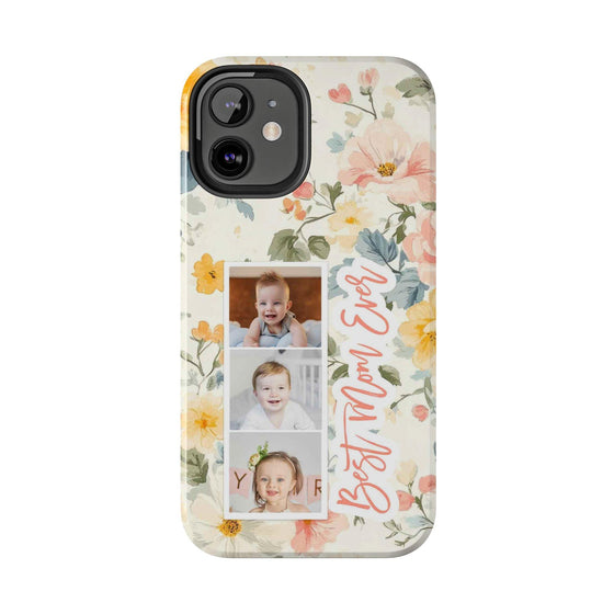 Personalized Floral Tough Phone Case - Best Mom Ever - PC012