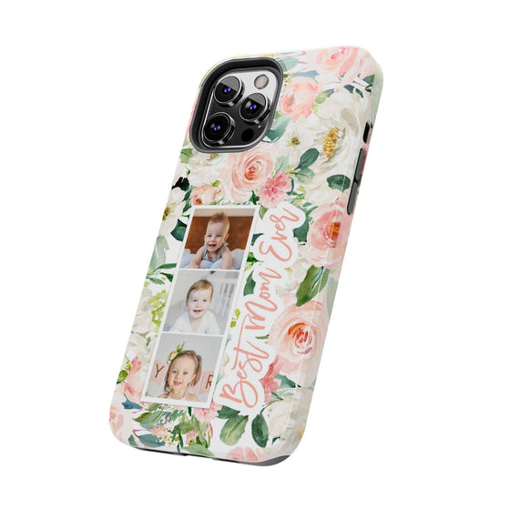 Custom Floral Tough Phone Case - Best Mom Ever - PC024