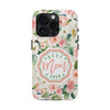 Floral Tough Phone Case - Best Mom Ever Design - PC026