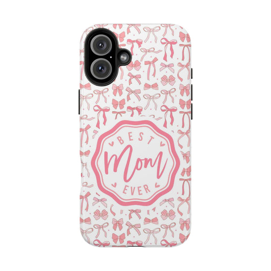 Best Mom Ever Tough Phone Case - Stylish & Durable Gift for Mother's Day - PC018