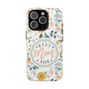 Floral Tough Phone Case - Best Mom Ever - PC008