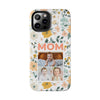 Customized Floral Photo Tough Phone Case for Mom - PC009