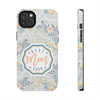 Floral Tough Phone Case for Best Mom Ever - PC004