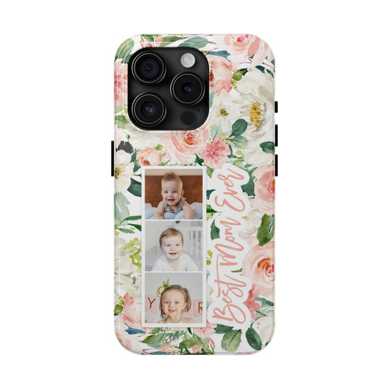 Custom Floral Tough Phone Case - Best Mom Ever - PC024