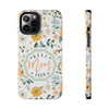 Floral Tough Phone Case - Best Mom Ever - PC008
