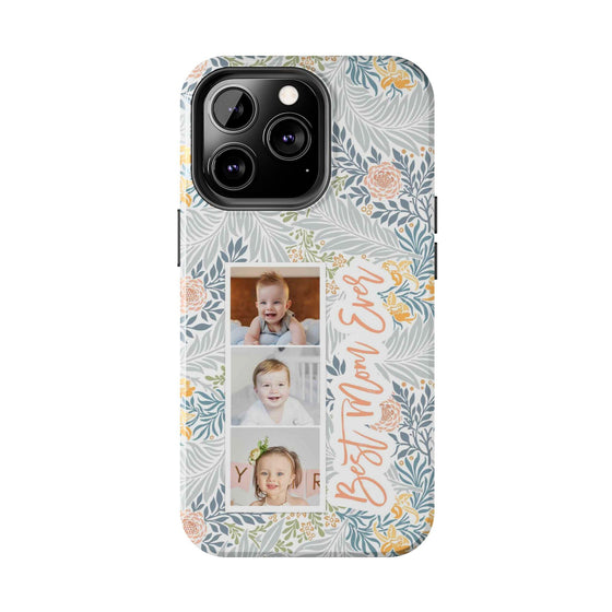 Personalized Tough Phone Case - Best Mom Ever with Floral Design - PC002