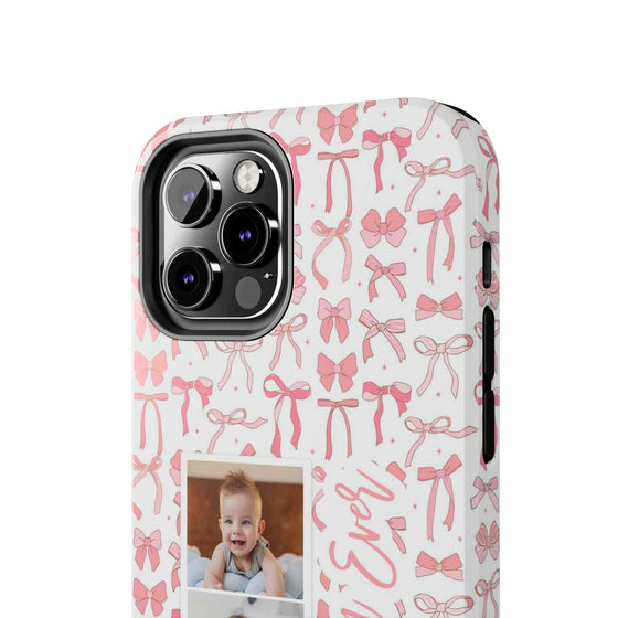 Custom Tough Phone Case - Best Mom Ever with Pink Bows - PC016
