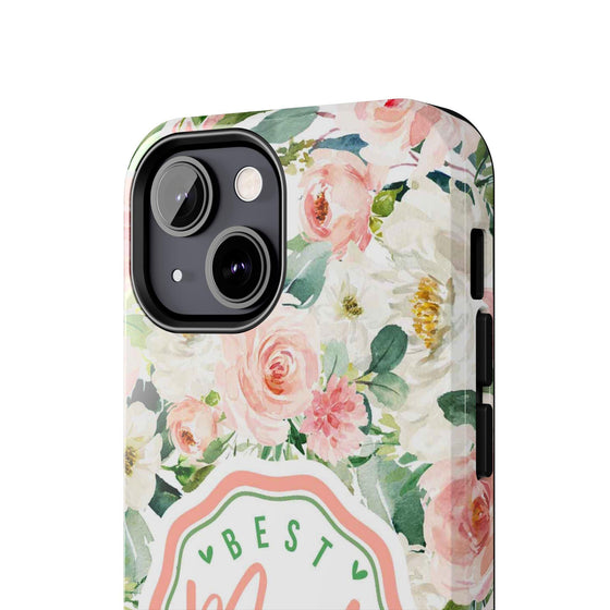 Floral Tough Phone Case - Best Mom Ever Design - PC026