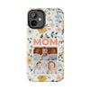 Customized Floral Photo Tough Phone Case for Mom - PC009