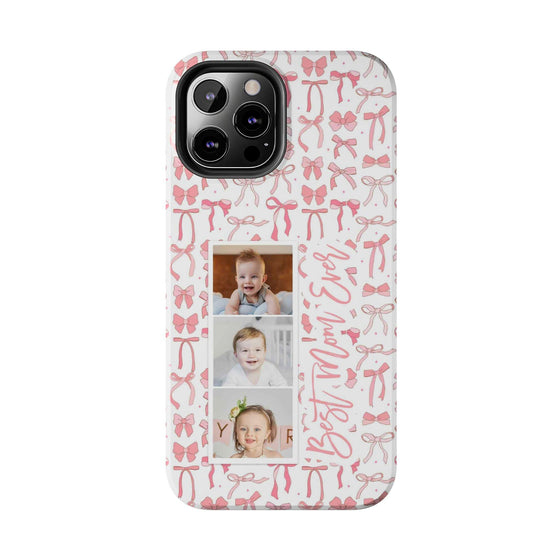 Custom Tough Phone Case - Best Mom Ever with Pink Bows - PC016