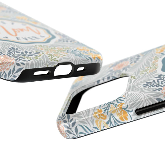 Floral Tough Phone Case for Best Mom Ever - PC004