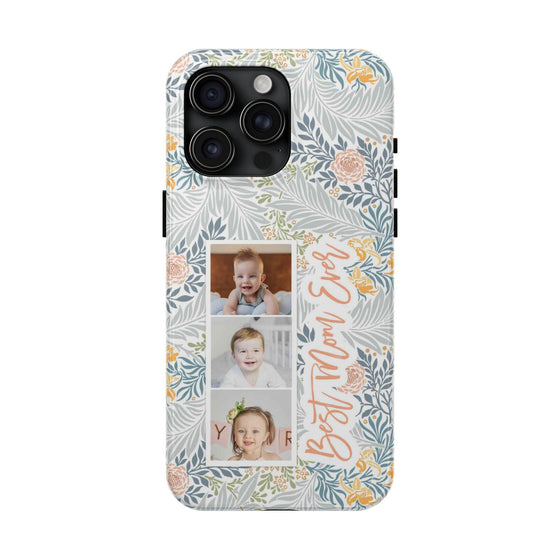 Personalized Tough Phone Case - Best Mom Ever with Floral Design - PC002