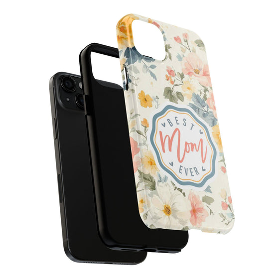 Floral Best Mom Phone Case - Tough Protection for Moms - PC014