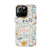 Floral Tough Phone Case - Best Mom Ever - PC008
