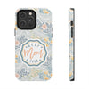 Floral Tough Phone Case for Best Mom Ever - PC004