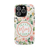 Floral Tough Phone Case - Best Mom Ever Design - PC026