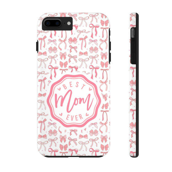 Best Mom Ever Tough Phone Case - Stylish & Durable Gift for Mother's Day - PC018