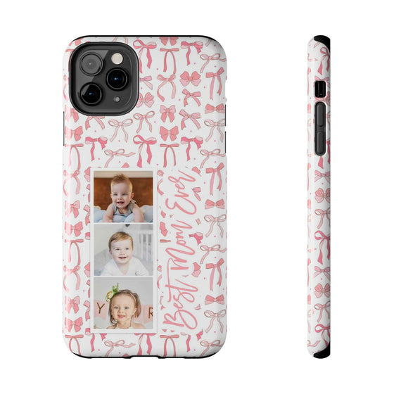 Custom Tough Phone Case - Best Mom Ever with Pink Bows - PC016