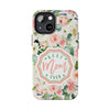 Floral Tough Phone Case - Best Mom Ever Design - PC026