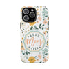 Floral Tough Phone Case - Best Mom Ever - PC008